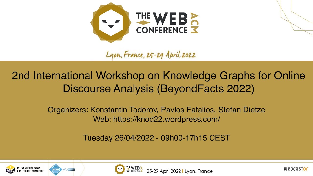W2: 2nd International Workshop on Knowledge Graphs for Online Discourse Analysis (BeyondFacts 2022)