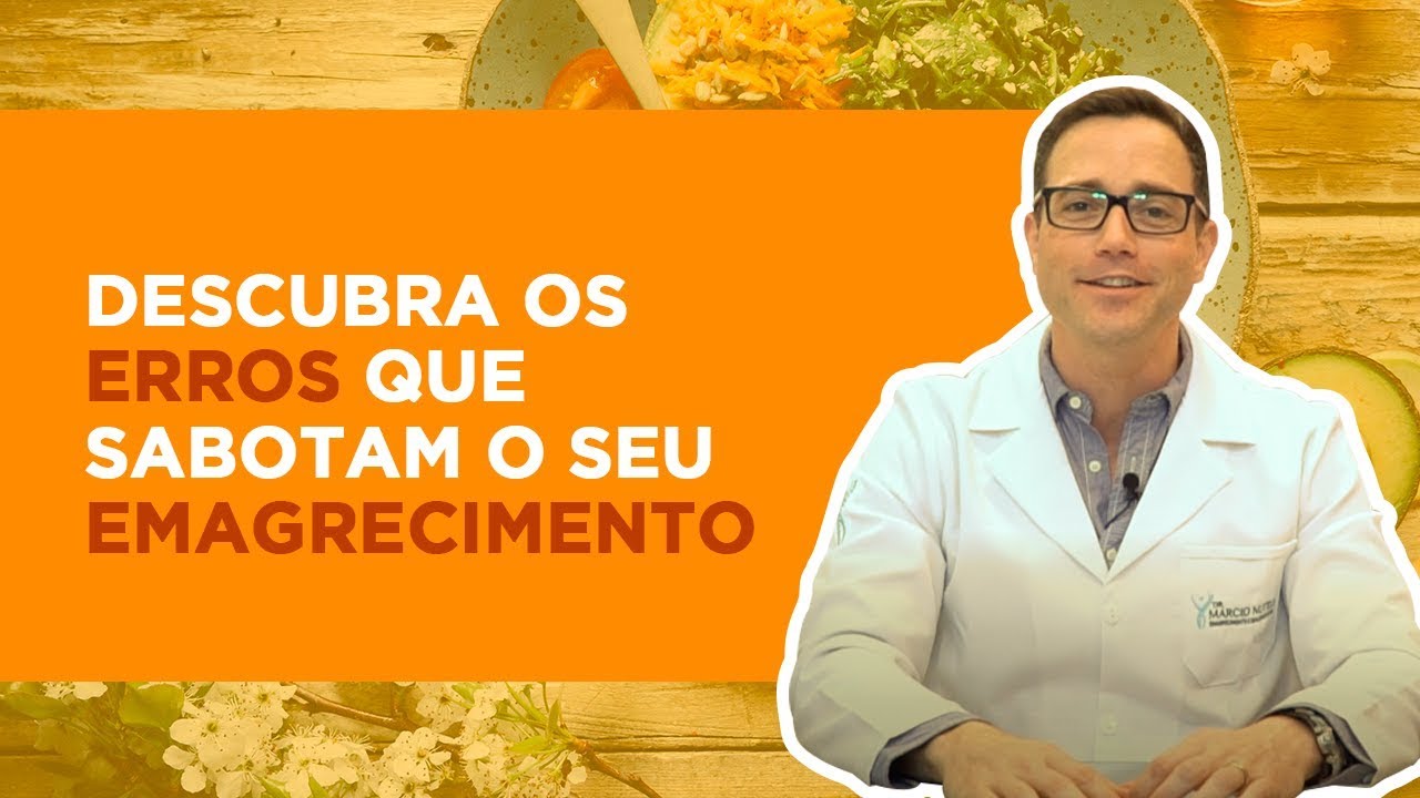 Descubra os ERROS que sabotam o seu EMAGRECIMENTO