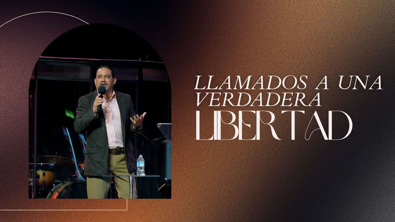 Llamados A Una Verdadera Libertad - Mario Cervantes - 22 febrero 2026