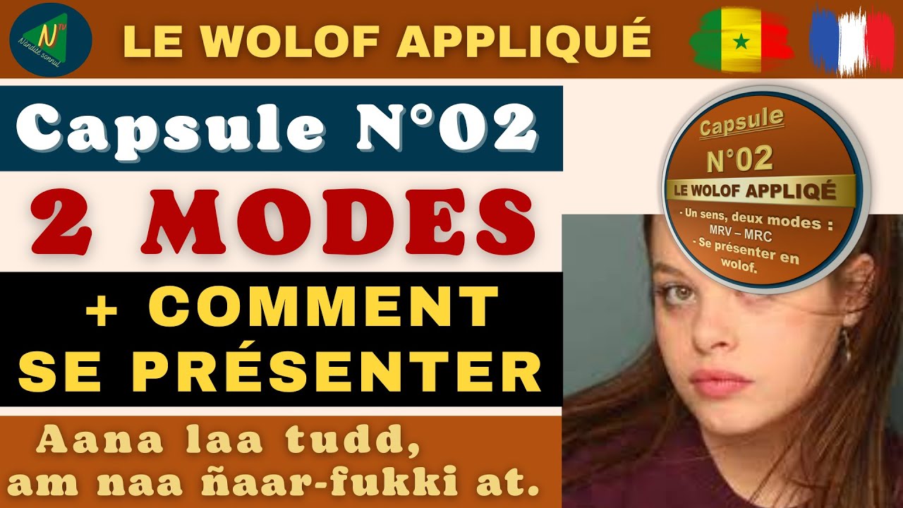 LE WOLOF APPLIQUE N°02 : Comment SE PRESENTER en Wolof ? | Deux formes D'EXPRESSION, Un SENS.