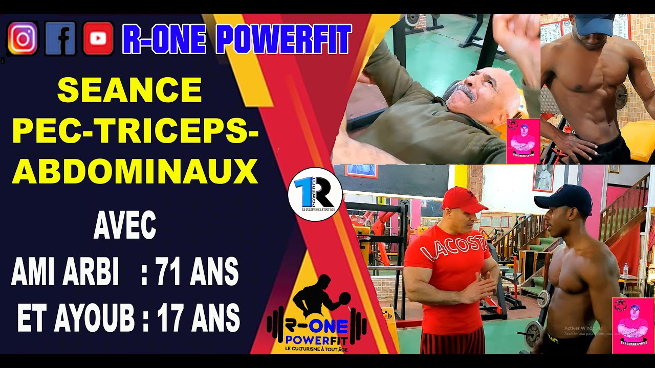 17 ANS CONTRE 71 ANS : SEANCE PEC-TRICEPS-ABDO