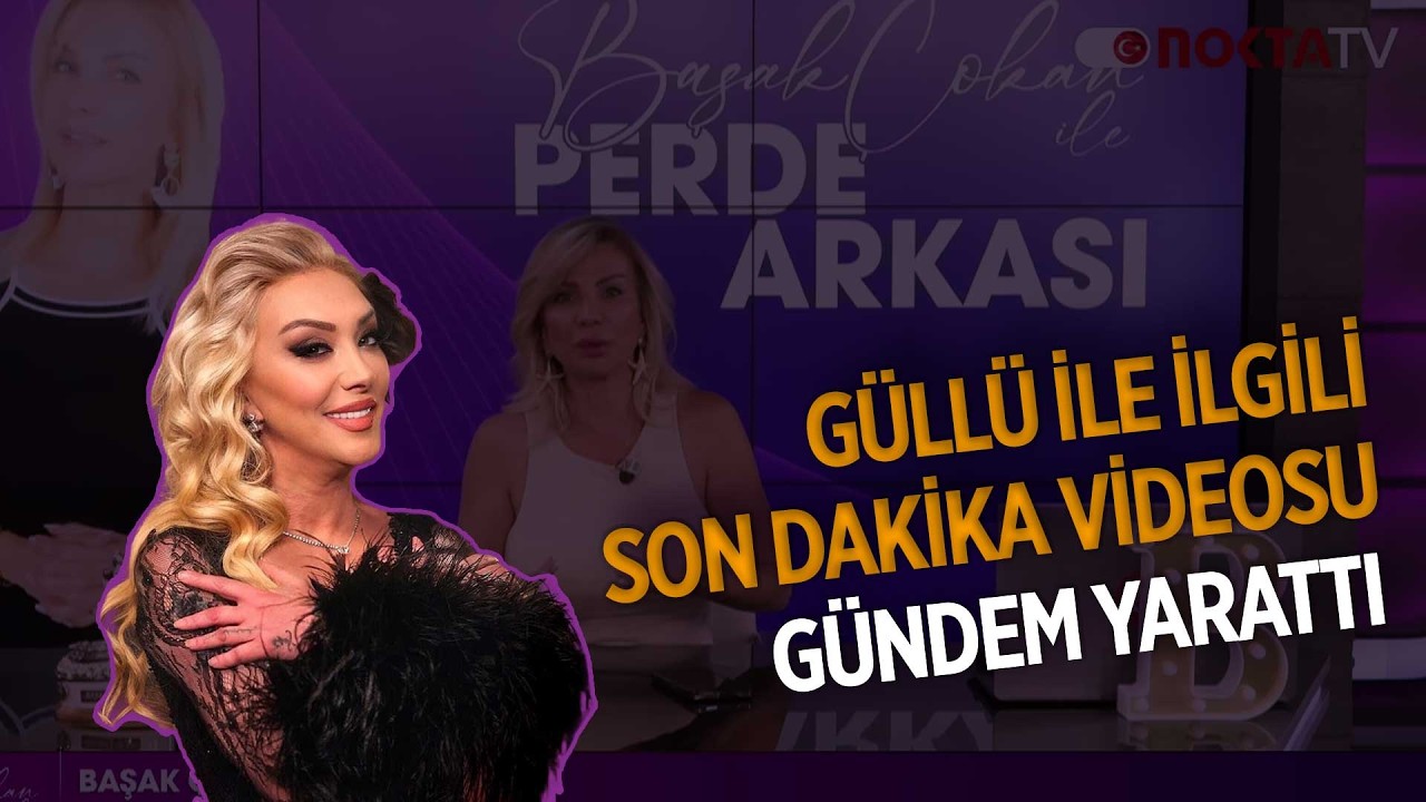 Güllü Yıllar Önce Yaptığı Konuşma Gündeme Bomba Gibi Düştü! | Perde Arkası | 25.02.2026