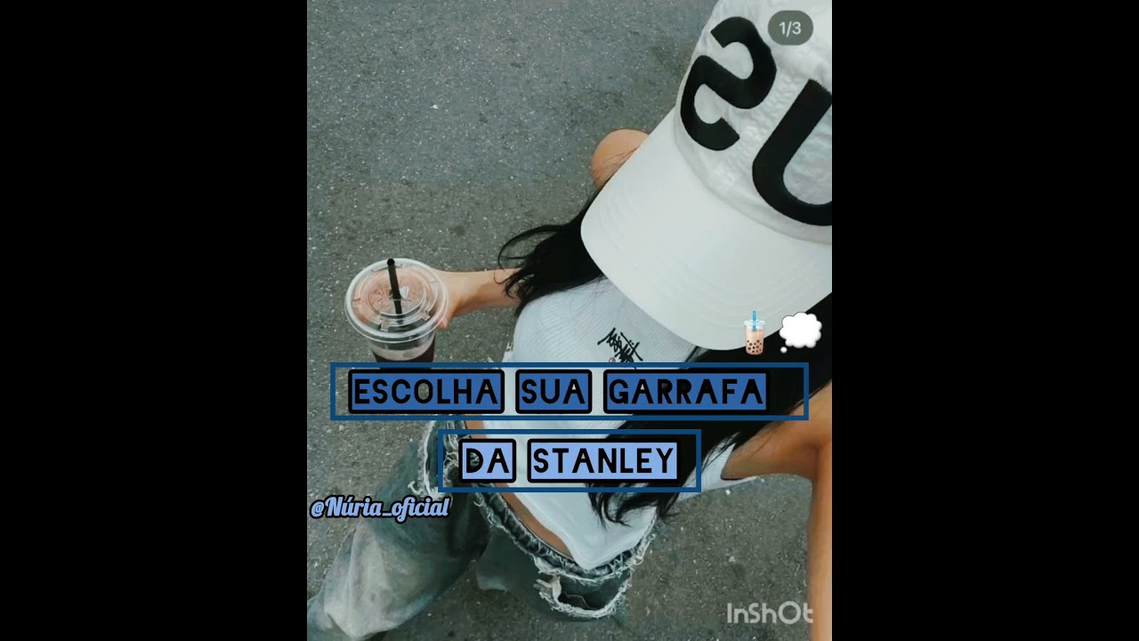 Escolha sua garrafa da stanley!;Ib:Meu!★ #2025 #edit