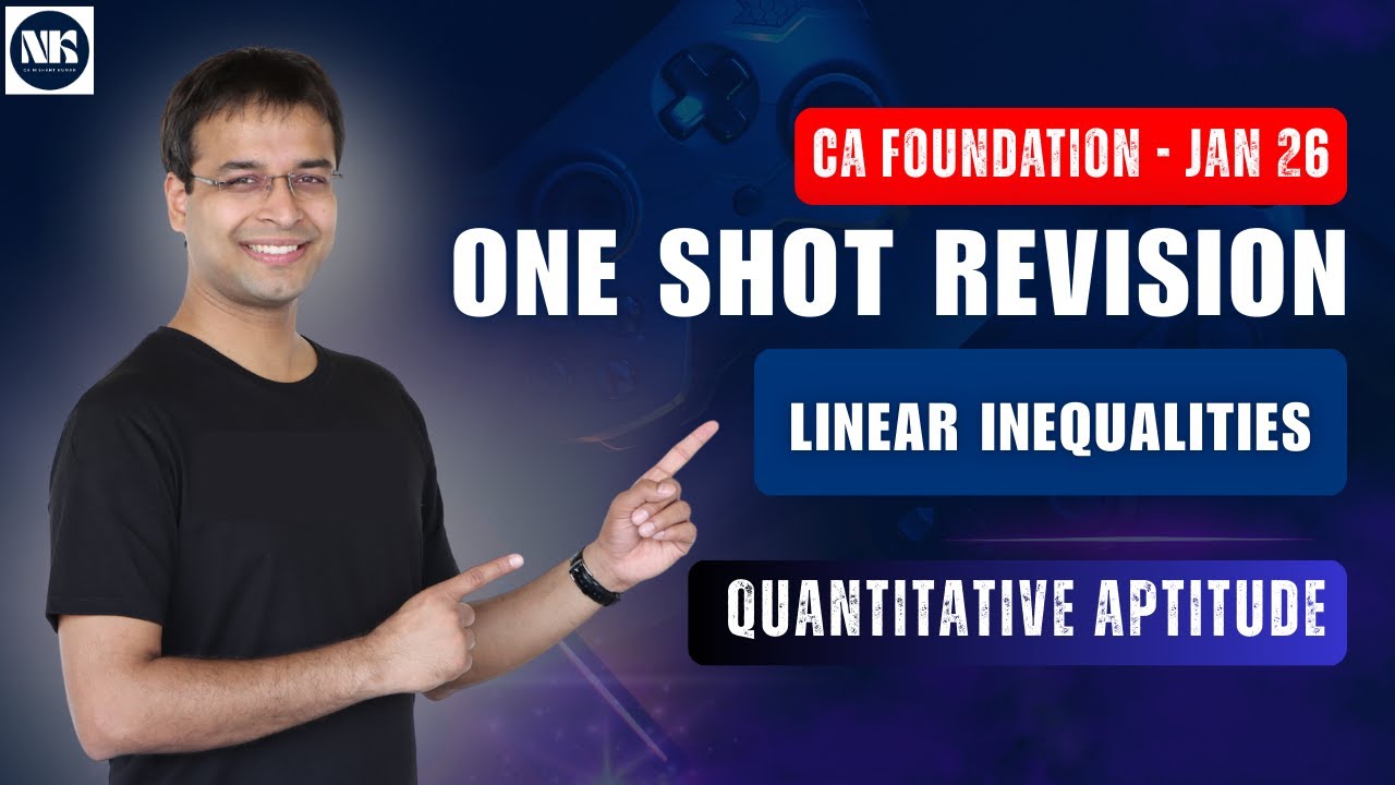 Linear Inequalities - One Shot Revision | CA Foundation January 26