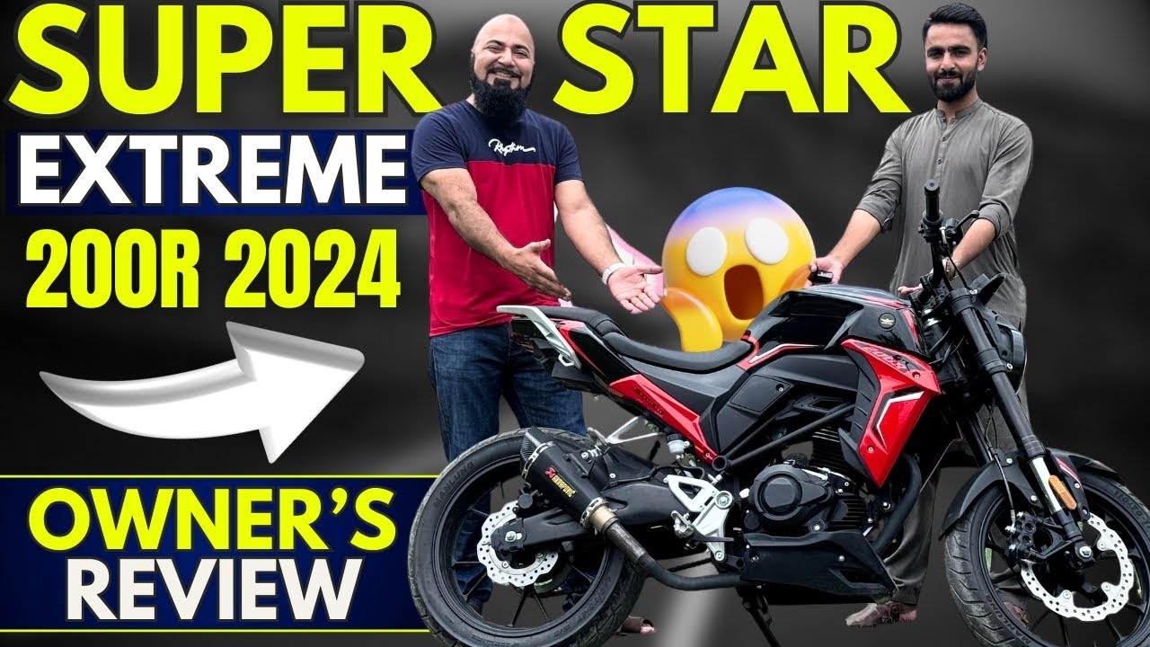 SUPERSTAR 200R EXTREME 2024 OWNER’s REVIEW | مالک نے خوبیاں اور خامیاں سب بتا دی
