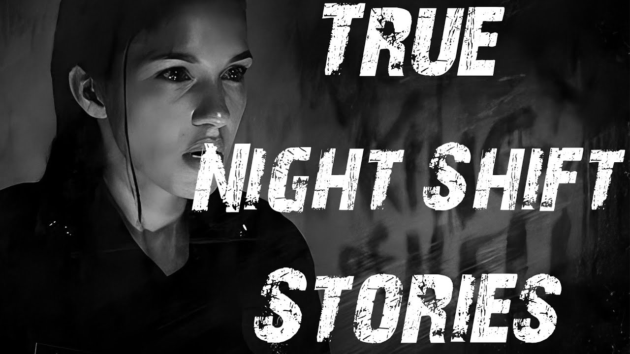 True Scary Night Shift Stories to Help You Fall Asleep | True Scary Stories