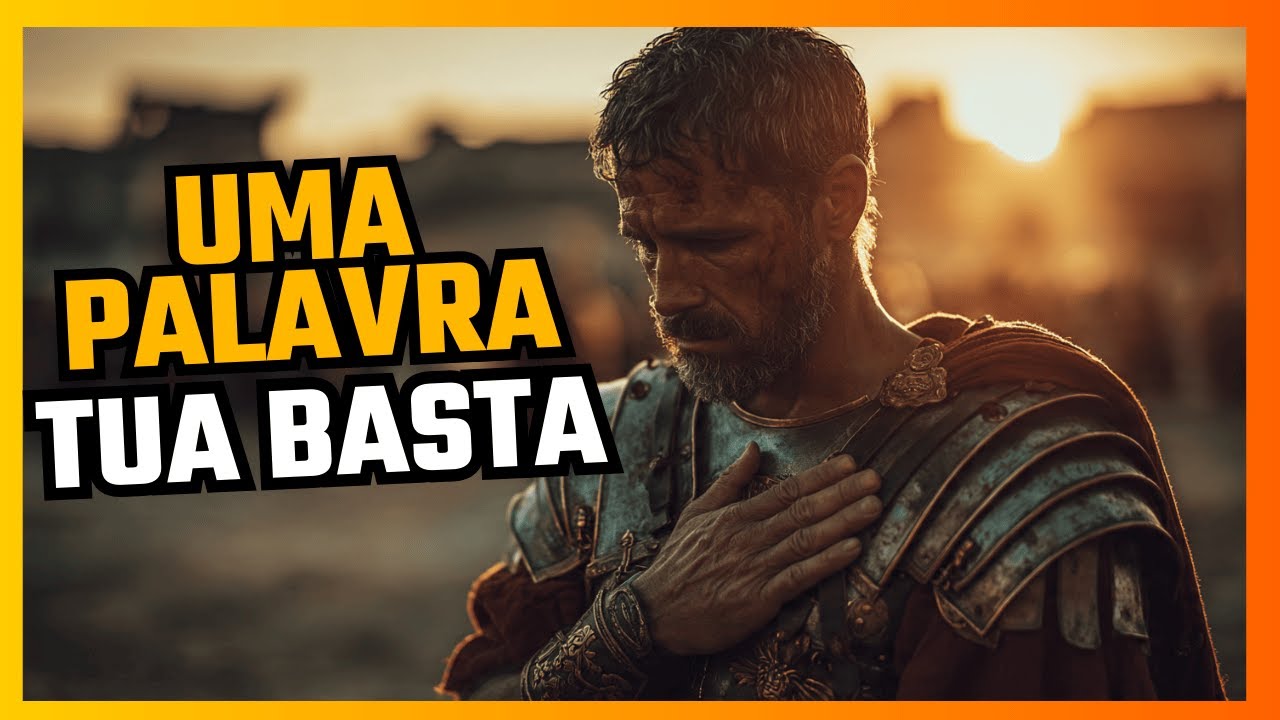 “Uma Palavra Tua Basta – A Cura do Servo do Centurião (Louvor Inédito)”