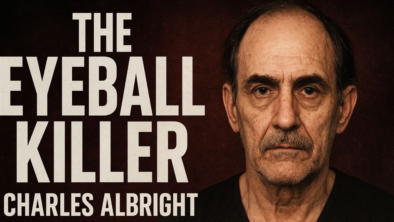 Charles Albright – The Eyeball Killer Who Stole Souls in Dallas