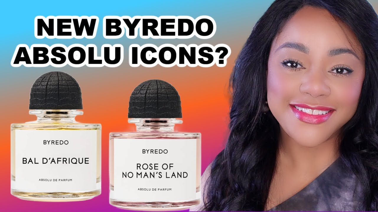I Tested Byredo&rsquo;s New BAL D'AFRIQUE ABSOLU & ROSE OF NO MAN'S LAND ABSOLU and Here&rsquo;s What Happened!