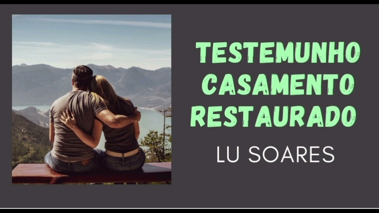TESTEMUNHO CASAMENTO RESTAURADO - 1 ANO NO DESERTO