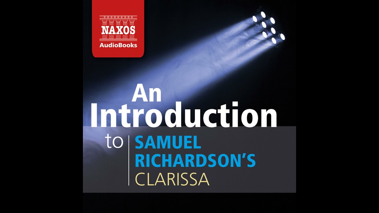 An Introduction to Samuel Richardson's Clarissa