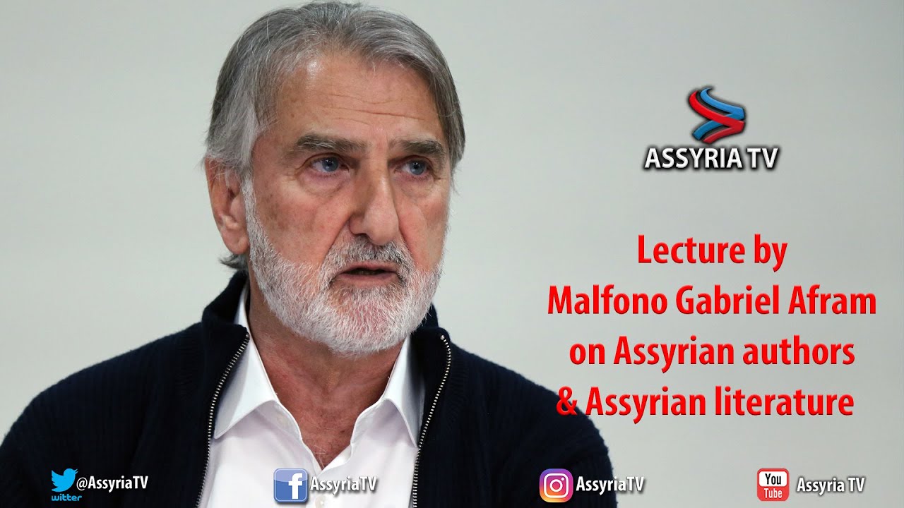 Lecture by Malfono Gabriel Afram on Assyrian authors & Assyrian literature