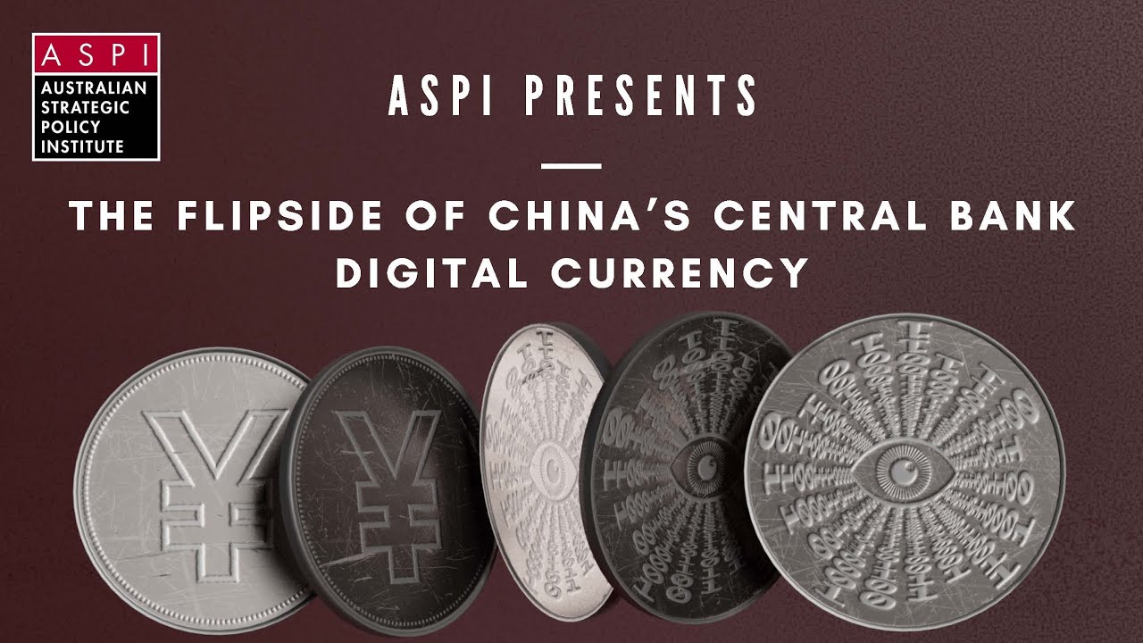 ASPI Presents: The Flipside of China’s Central Bank Digital Currency