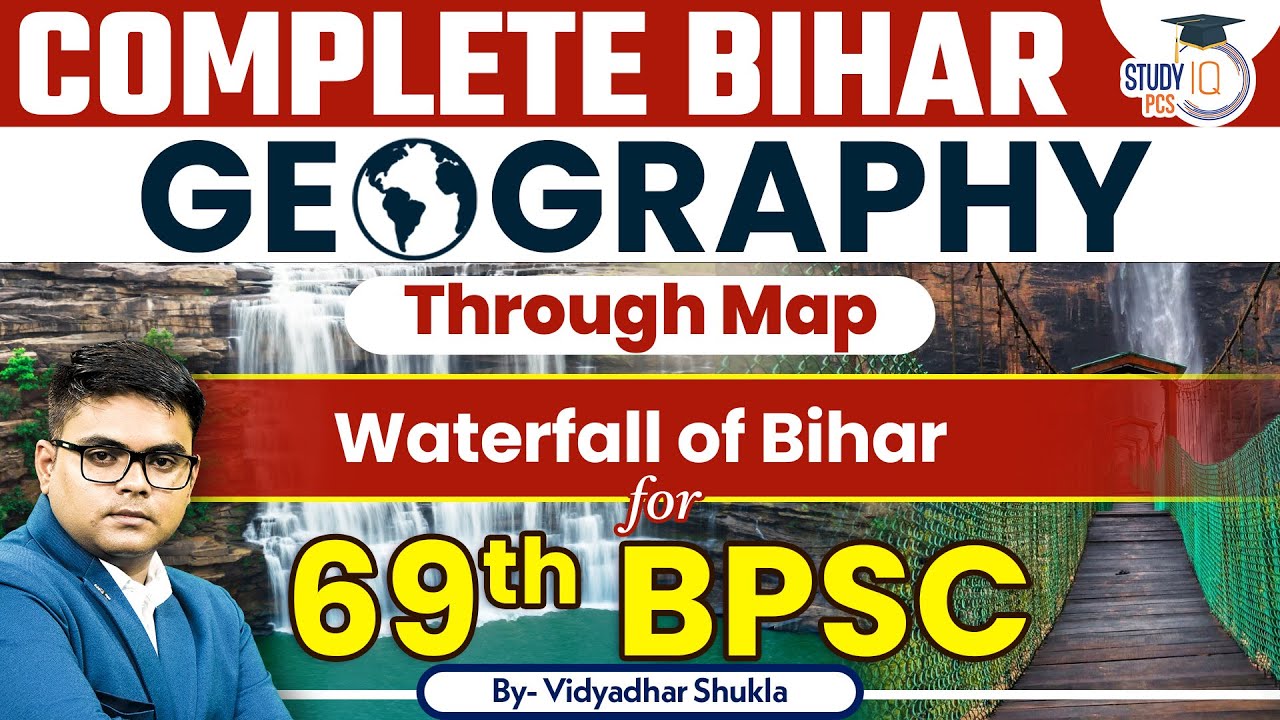Bihar Geography through Map | 69th BPSC | Bihar GK | Study IQ PCS