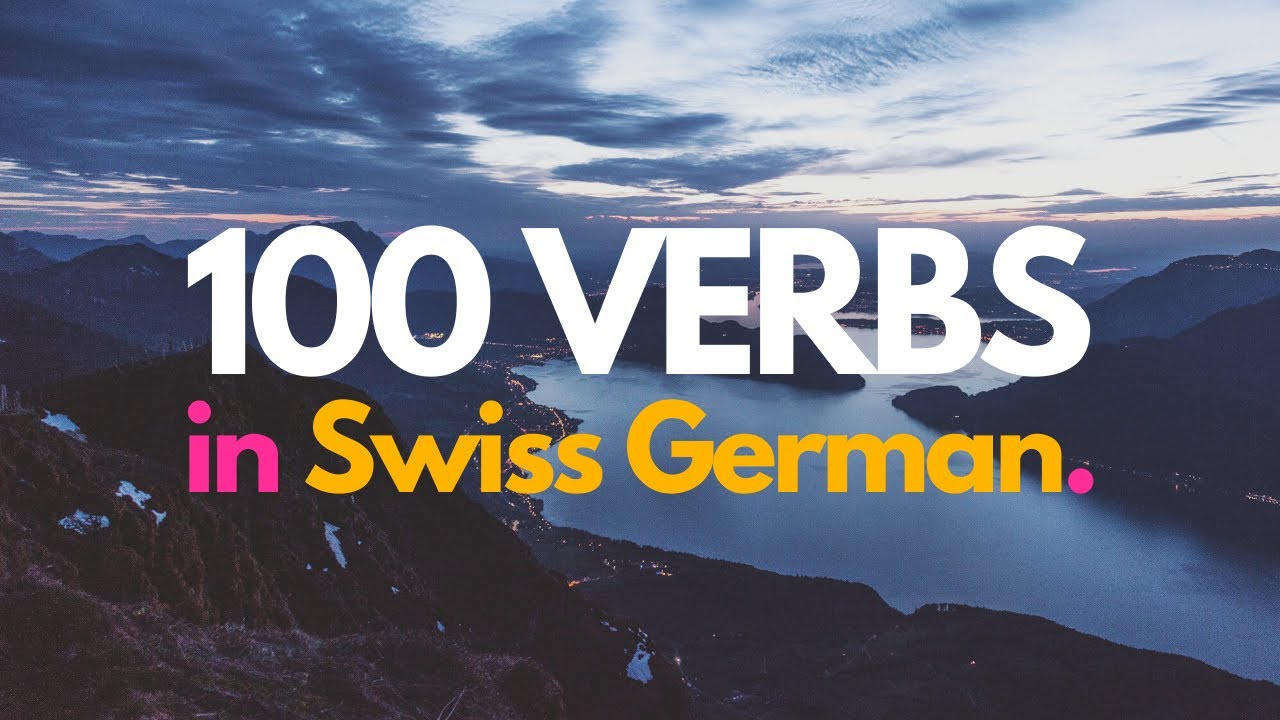 100 Verbs Every Swiss German Beginner Must-Know