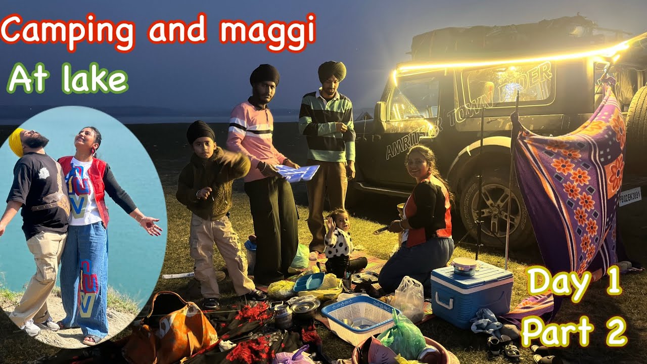 #lake ਦੇ ਕੰਡੇ ਮੈਗੀ ਬਣਾਈ ਤੇ ਕੈਮਪਿੰਗ ਕੀਤੀ # mini goa ਹਿਮਾਚਲ ਦਾ 