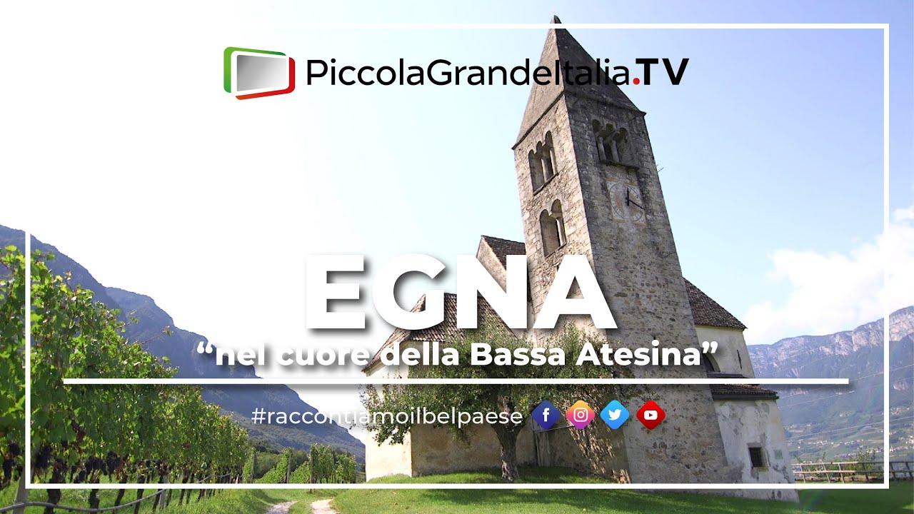 Egna - Piccola Grande Italia