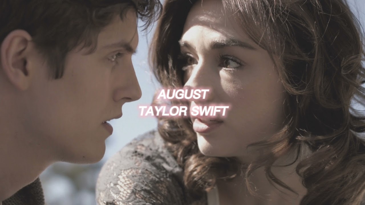 august [taylor swift] &mdash; edit audio