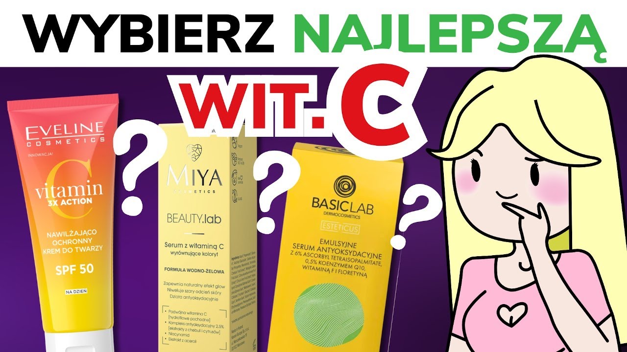 Jakie serum z witaminą C wybrać? Witamina C na twarz! (kosmetyki) | W Krainie Składów #kosmetyki