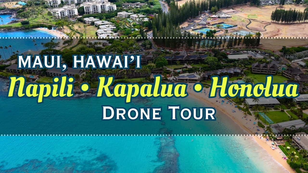 Maui Drone Tour: Napili Bay, Kapalua Bay, Honolua Bay, Beaches,Kapalua Coastal Trail West Maui