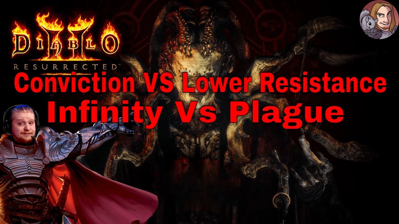 D2R Conviction Vs Lower Resistances (Infinity Vs Plague)