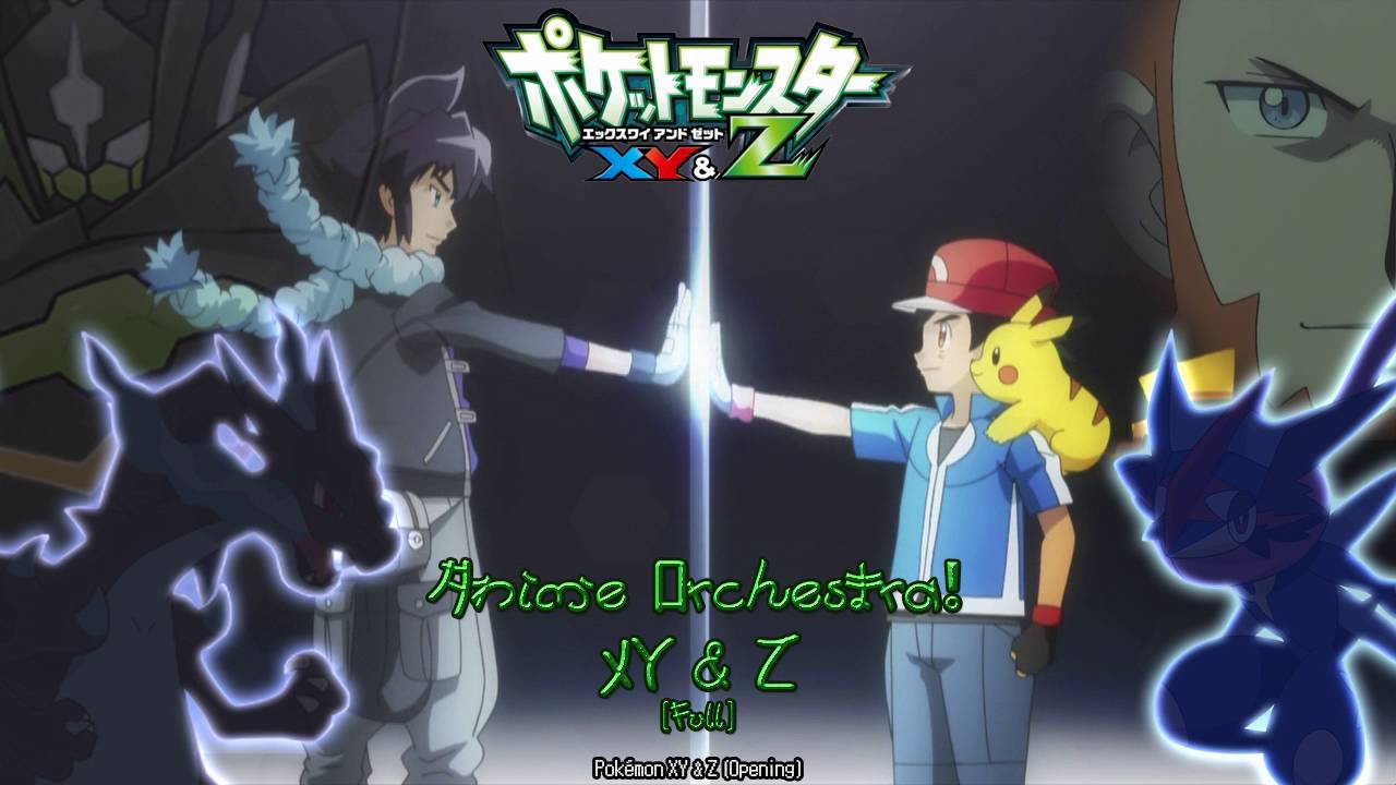 Anime Orchestra! XY & Z (Pokémon XY & Z) [Full Version]