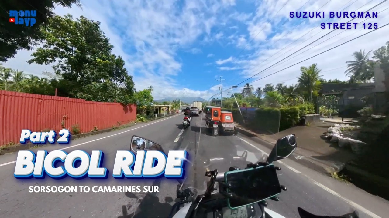 BICOL RIDE Part 2 | Sorsogon to Naga City, December Ride 2025 | BURGMAN STREET 125