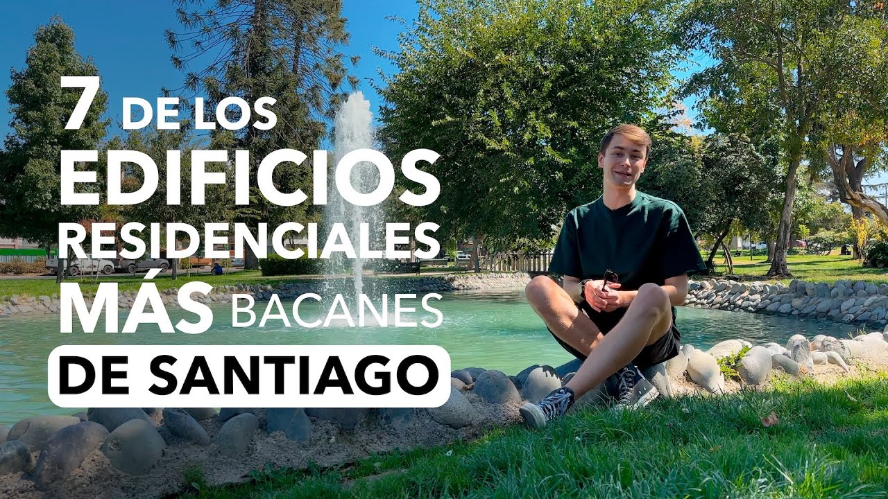 Los 7 edificios residenciales más bacanes de Santiago de Chile | 2024
