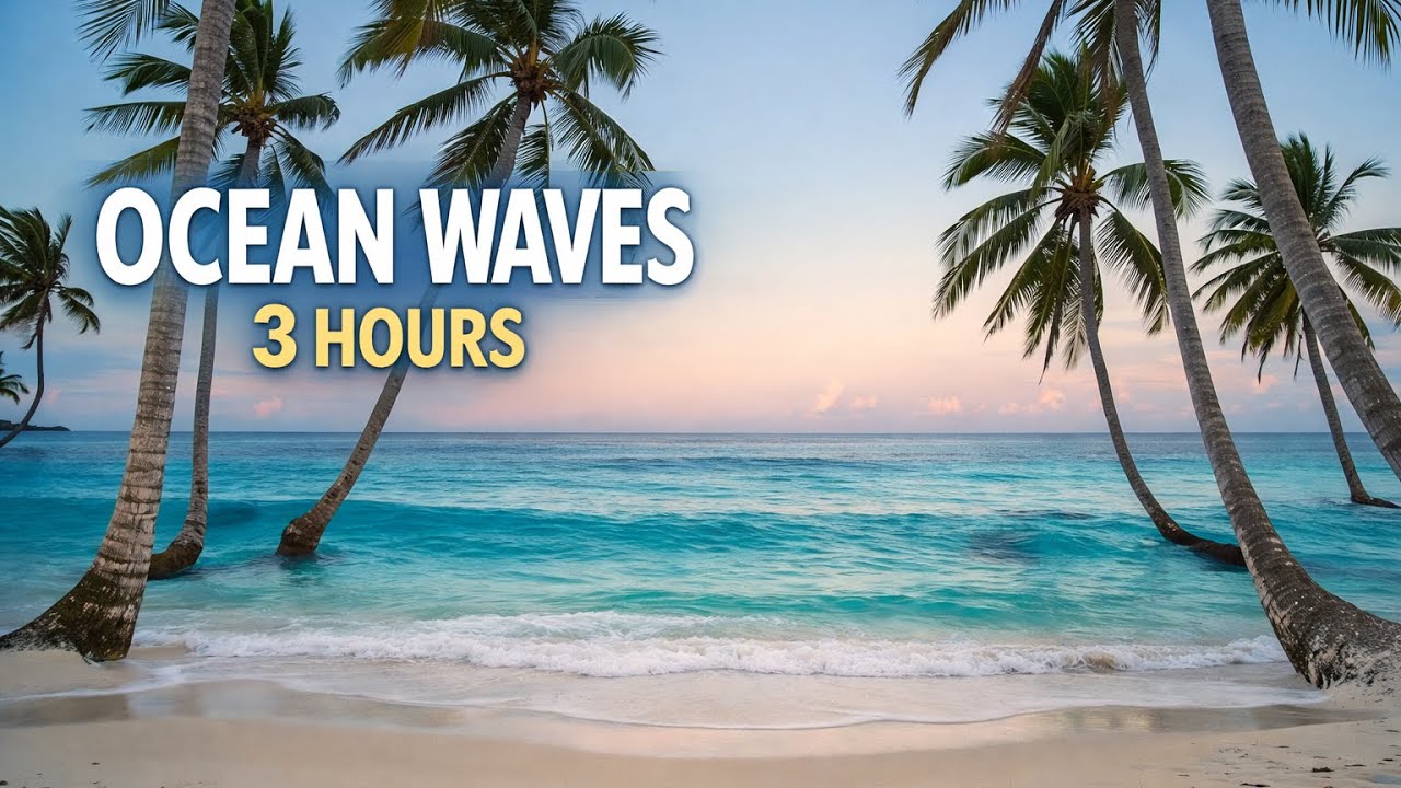  | Tropical Ocean Waves 🌊 Natural Sea Sounds for Relaxation, Study and Deep Sleep | 3 Hours