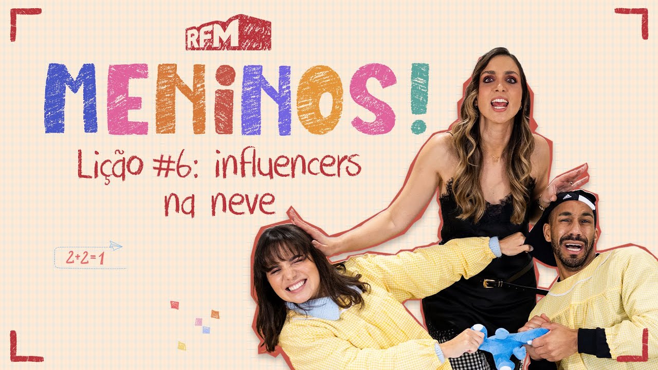 Lição #6: Influencers na neve! - MENINOS - RFM