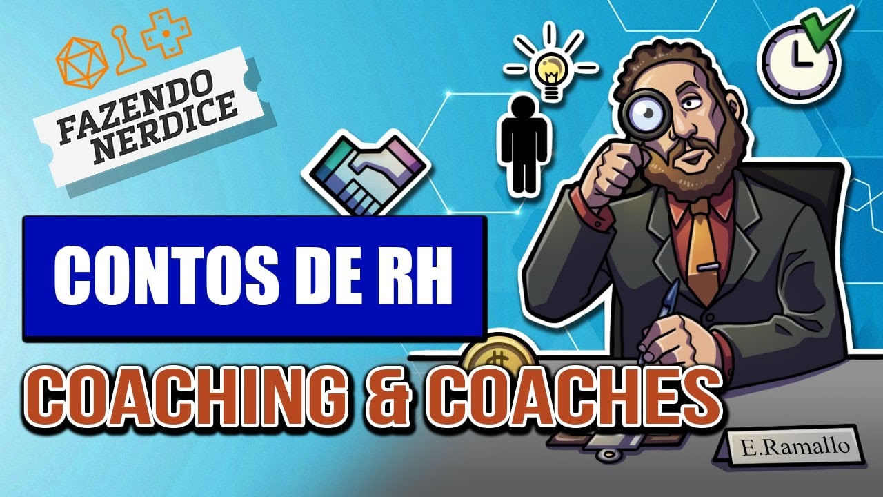 As Coisas Que Já Vi no RH: Coaches e Coaching
