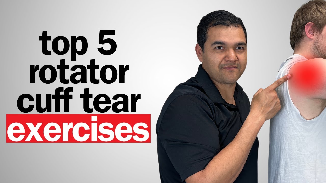 Top 5 Rotator Cuff Tear Exercises to Heal and Avoid Surgery