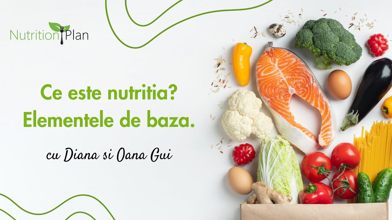 🍏 CE ESTE NUTRITIA? ELEMENTELE DE BAZA- cu specialistul in nutritie Diana Gui