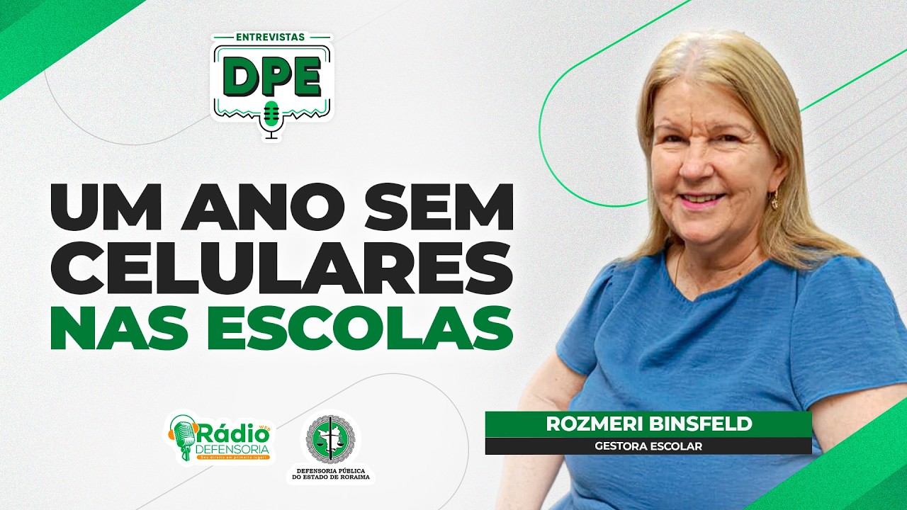 Lei que restringe celulares nas escolas completa um ano de vigência- Entrevistas DPE