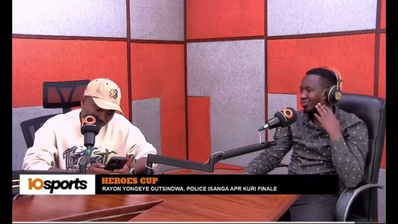#10 SPORTS : RAYON SPORTS YATSINZWE NA POLICE FC, IBURA AMAHIRWE YA FINALE Y'IGIKOMBE CY'INTWALI.