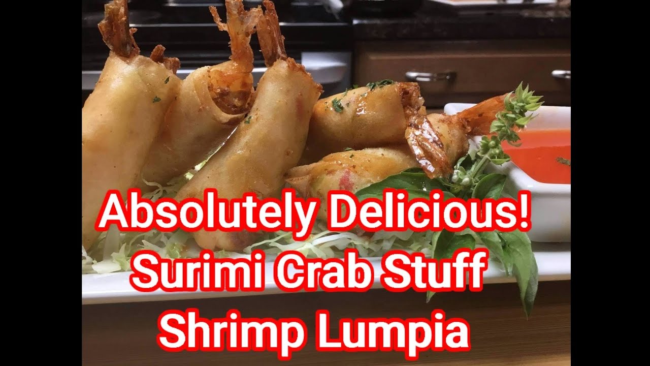 How To Make Surimi Stuffed Shrimp Lumpia/Chef Rey's original recipe
