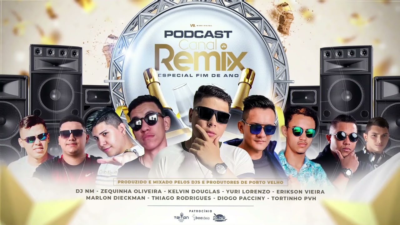 #FelizAnoNovo PODCAST CANAL REMIX - ESPECIAL DE FIM DE ANO (2022)