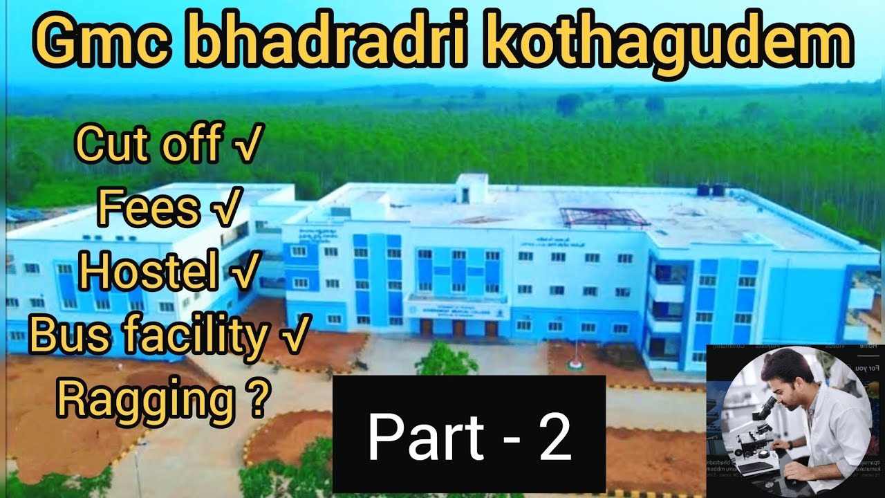 gmc bhadradri kothagudem | part -2