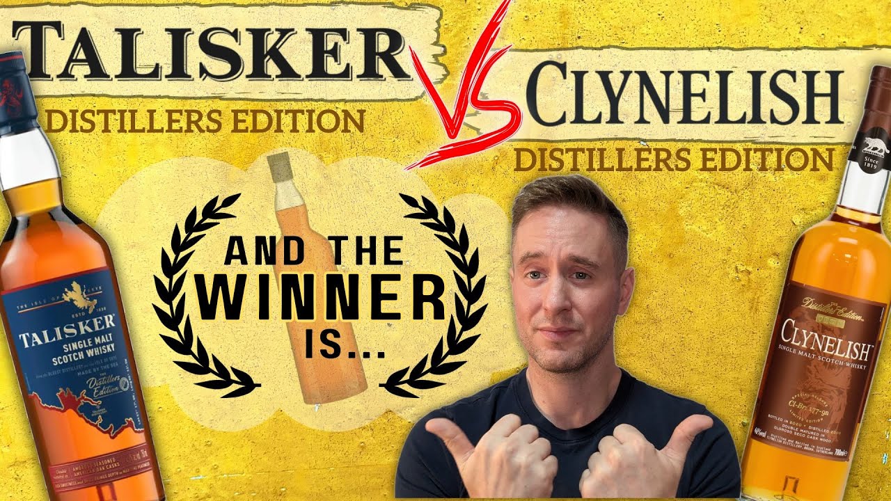 Clynelish & Talisker Distillers Editions | Which is Better?