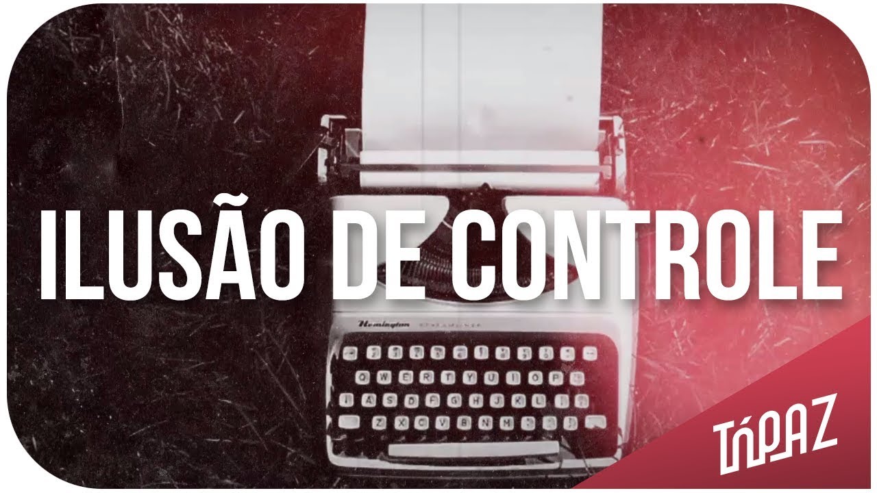 TÓPAZ -  Ilusão de Controle (Lyric Video)
