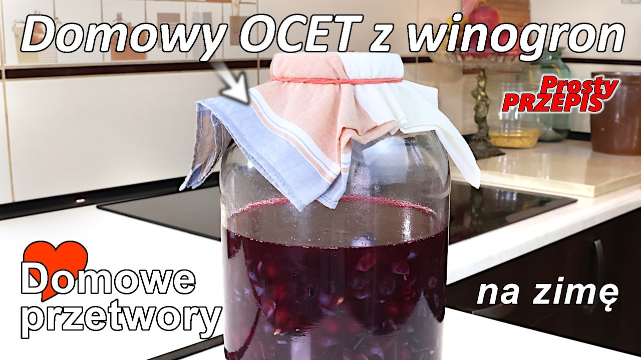 Jak zrobić domowy OCET  z WINOGRON❓ - Część 1
