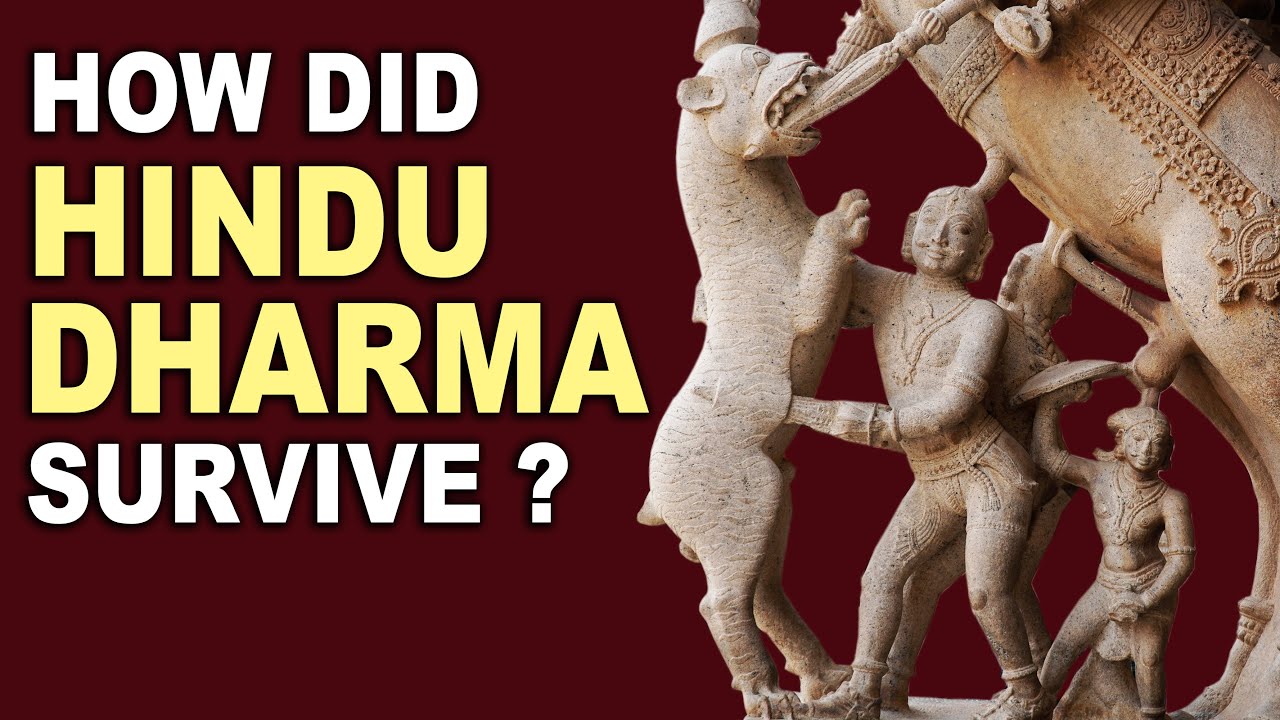 How did Hindu Dharma Survive? Indian Civilization