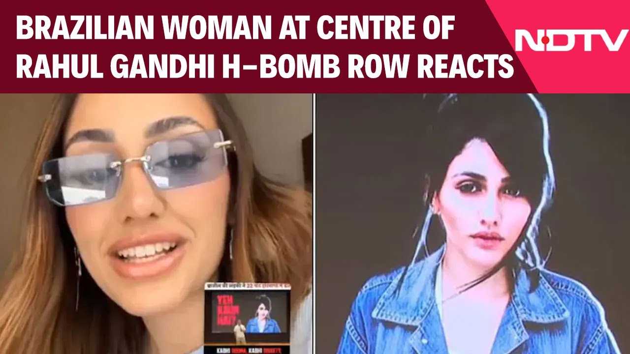 Vote Theft Row | Video: Brazilian Woman At Centre Of Rahul Gandhi H-Bomb Row Reacts