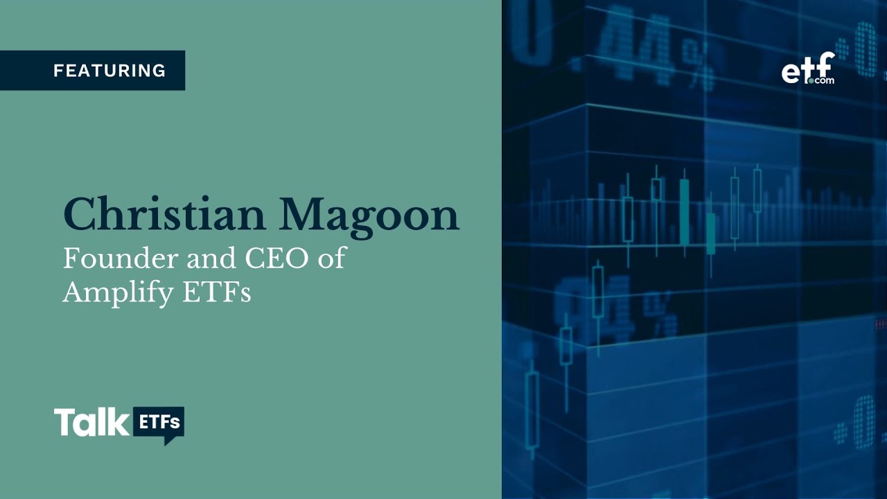 [Talk ETFs] Under the Hood at Amplify ETFs