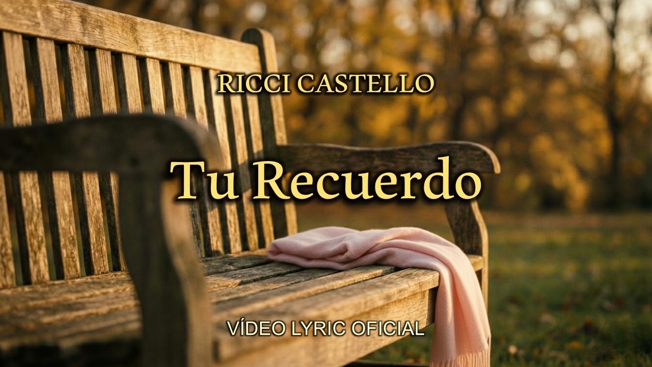Tu Recuerdo - Bolero Sinfónico – Ricci Castello - Video Lyrics Oficial