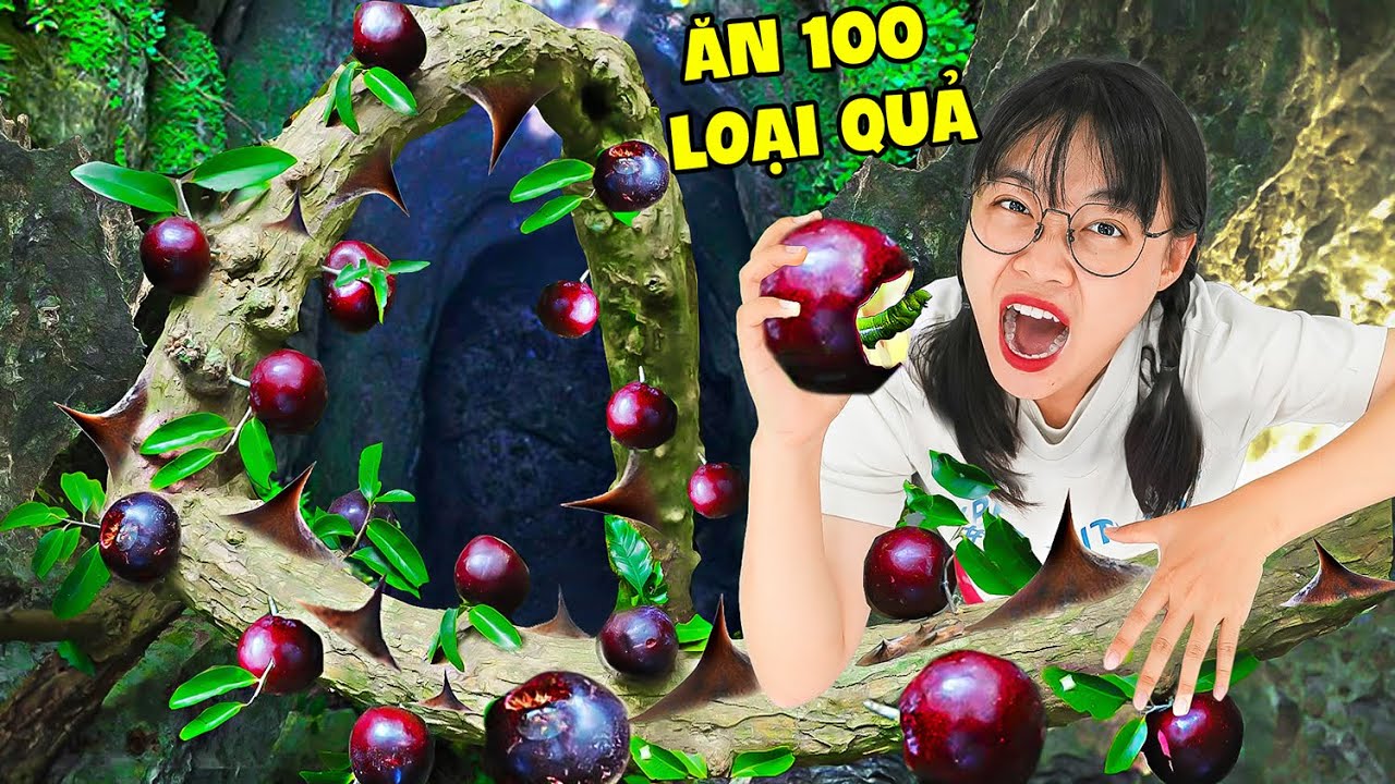 Hà Sam Thử Ăn 100 Loại Trái Cây Hiếm – Thử Thách Ẩm Thực Thiên Nhiên