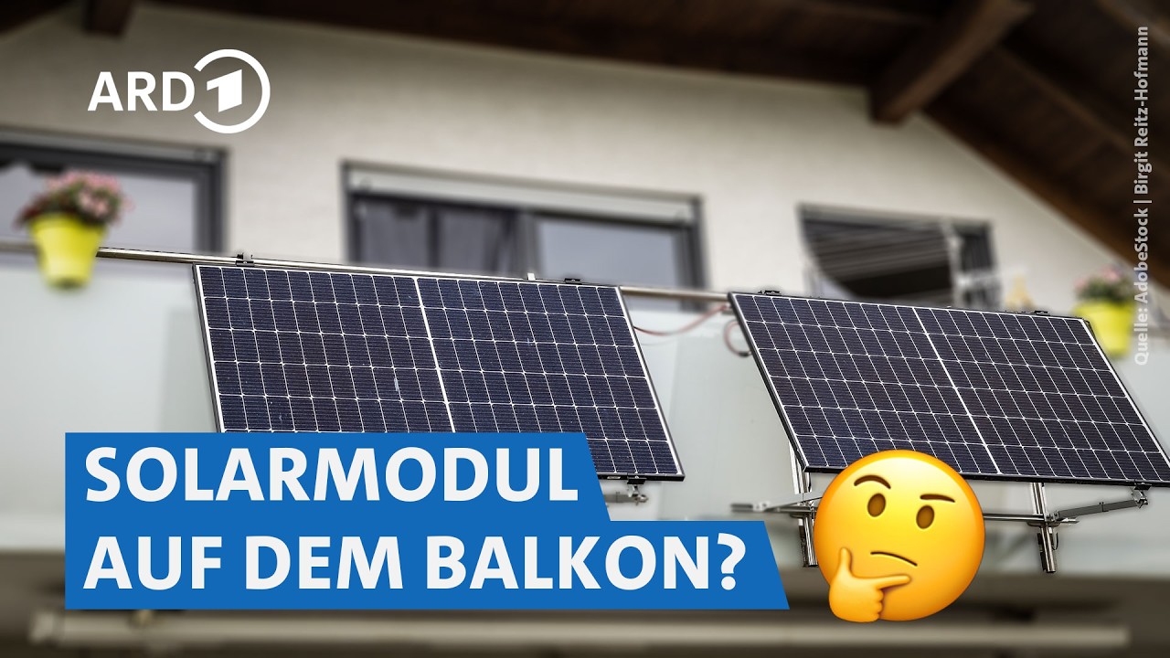 Balkonkraftwerk: Die besten Photovoltaik-Anlagen für die Mietwohnung | Preiswert, nützlich, gut? SWR