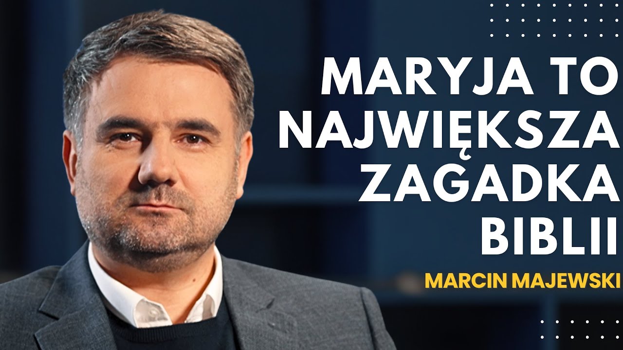 Dlaczego kult Maryjny jest tak silny w kościele katolickim? prof.Marcin Majewski - didaskalia#160