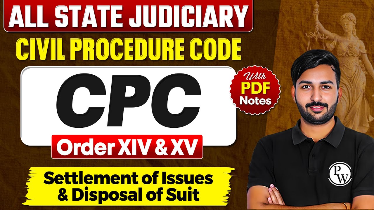 Settlement of Issues & Disposal of Suit Order 14 & 15 | L-29 | 𝐂𝐢𝐯𝐢𝐥 𝐏𝐫𝐨𝐜𝐞𝐝𝐮𝐫𝐞 𝐂𝐨𝐝𝐞 | Judiciary ByPW
