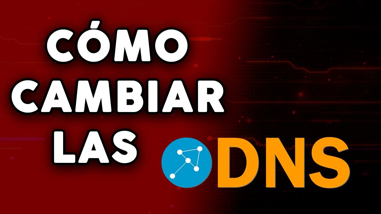 Tutorial: Como cambiar las DNS en Windows